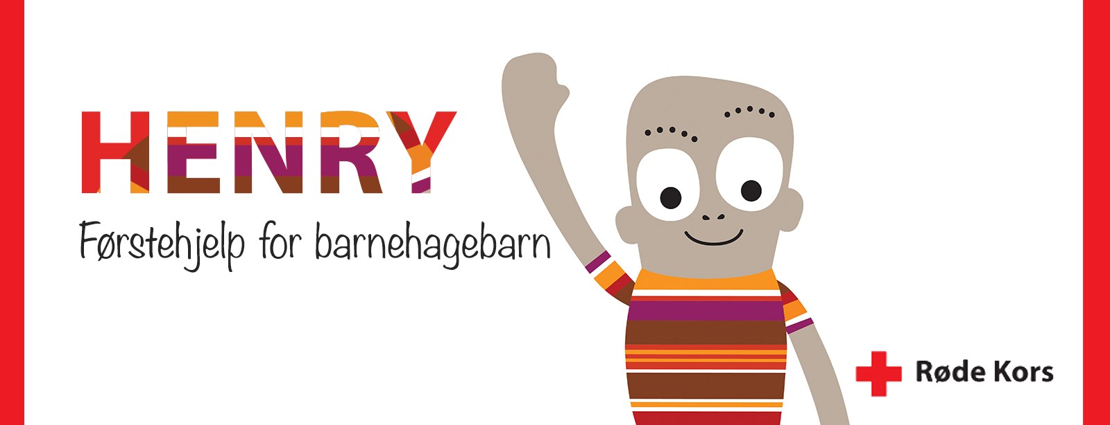 Henry - førstehjelp for barnehagebarn - Røde Kors