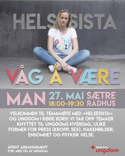 Plakat for arrangementet våg å være. Jente sitter med beina i kryss på bakken. Under jenta er tekst med informasjon til arrangementet.